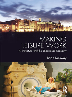cover image of Making Leisure Work